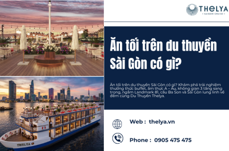 Ăn tối trên du thuyền Sài Gòn có gì?