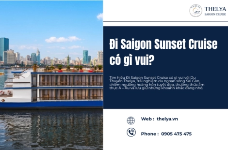 Đi Saigon Sunset Cruise có gì vui?
