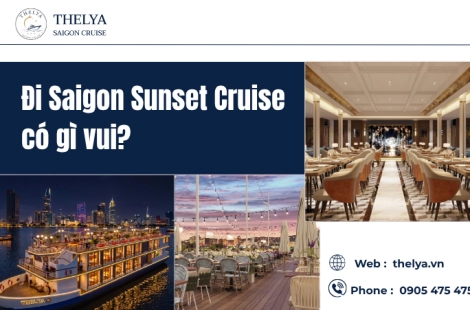 Đi Saigon Sunset Cruise có gì vui?