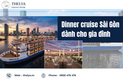 Dinner cruise Sài Gòn dành cho gia đình