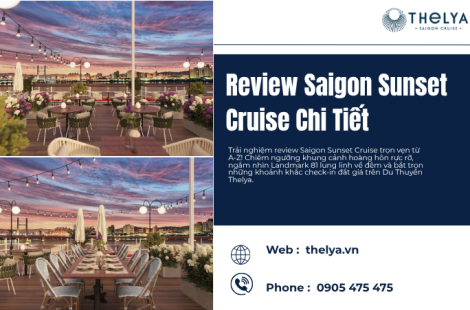 Review Saigon Sunset Cruise Chi Tiết