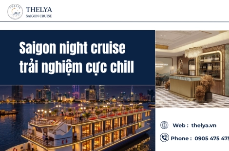 Saigon night cruise trải nghiệm cực chill