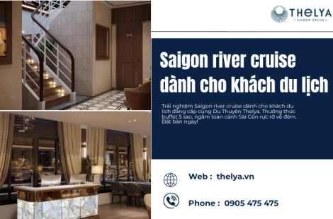 Saigon river cruise dành cho khách du lịch