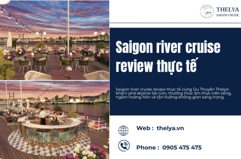Saigon river cruise review thực tế