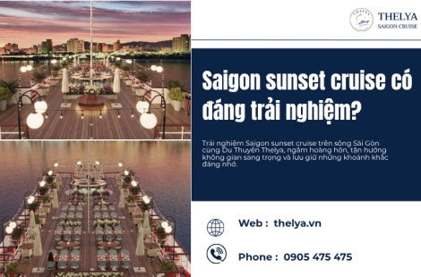 Saigon sunset cruise có đáng trải nghiệm?