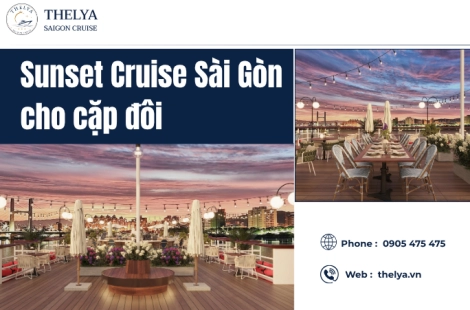 Sunset Cruise Sài Gòn cho cặp đôi