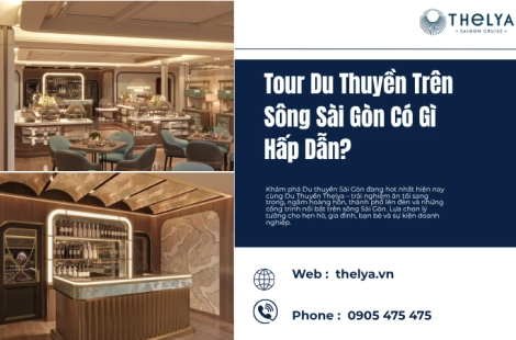 Tour Du Thuyền Trên Sông Sài Gòn Có Gì Hấp Dẫn?