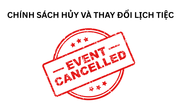 Các Trường Hợp Hủy Lịch Tiệc