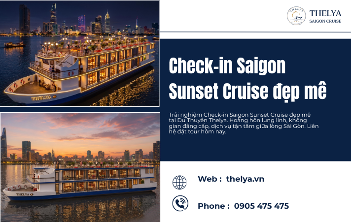Check-in Saigon Sunset Cruise đẹp mê – Trải nghiệm hoàng hôn Sài Gòn khó quên trên Du Thuyền Thelya