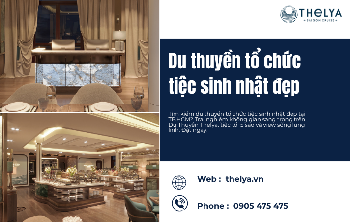 Du Thuyền Tổ Chức Tiệc Sinh Nhật Đẹp: Trải Nghiệm Đón Tuổi Mới Đăng Cấp Và Ấn Tượng Trên Sông Sài Gòn