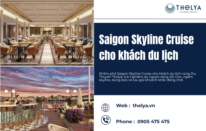 Saigon Skyline Cruise cho khách du lịch – Trải nghiệm khám phá Sài Gòn trên sông cùng Du Thuyền Thelya