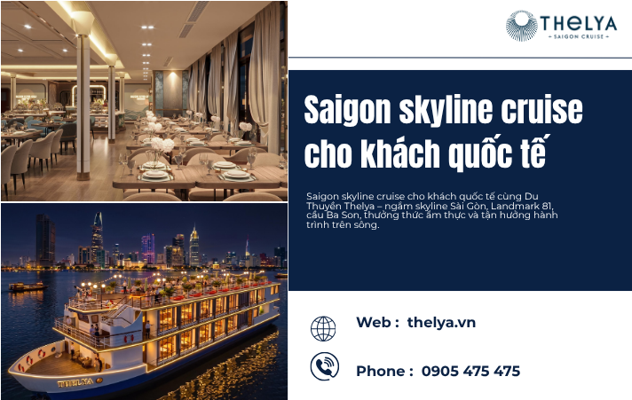 Saigon Skyline Cruise Cho Khách Quốc Tế – Khám Phá Sài Gòn Từ Góc Nhìn Trên Sông