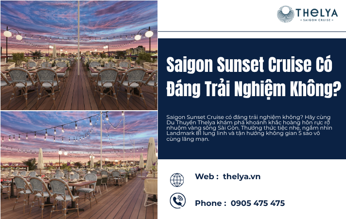 Saigon Sunset Cruise Có Đáng Trải Nghiệm Không? Review Chi Tiết Hải Trình Ngắm Hoàng Hôn 5 Sao